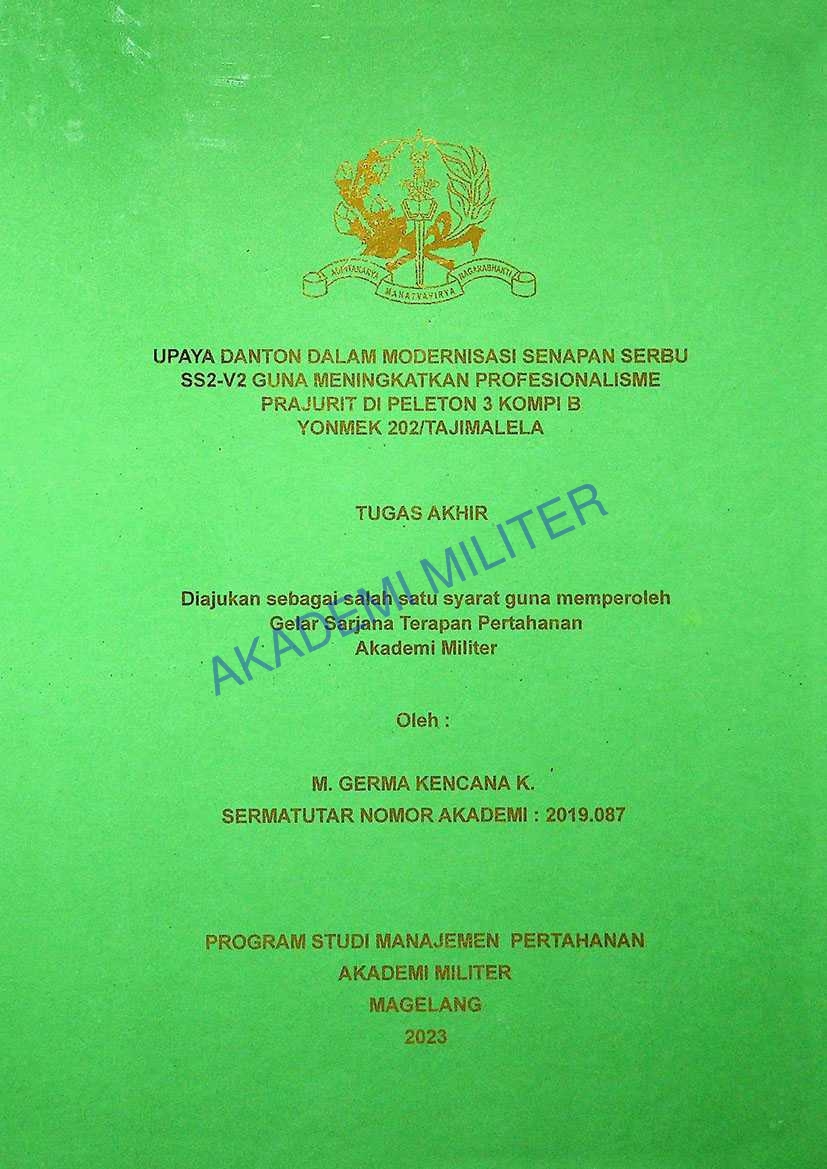 UPAYA DANTON DALAM MODERNISASI SENAPAN SERBU SS2-V2 GUNA MENINGKATKAN PROFESIONALISME PRAJURIT DI PELETON 3 KOMPI B YONMEK 202/TAJIMALELA